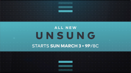Unsung Returns to TV One March 3rd!