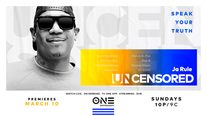 Uncensored: Ja Rule Airs Sunday, March 10 on TV One
