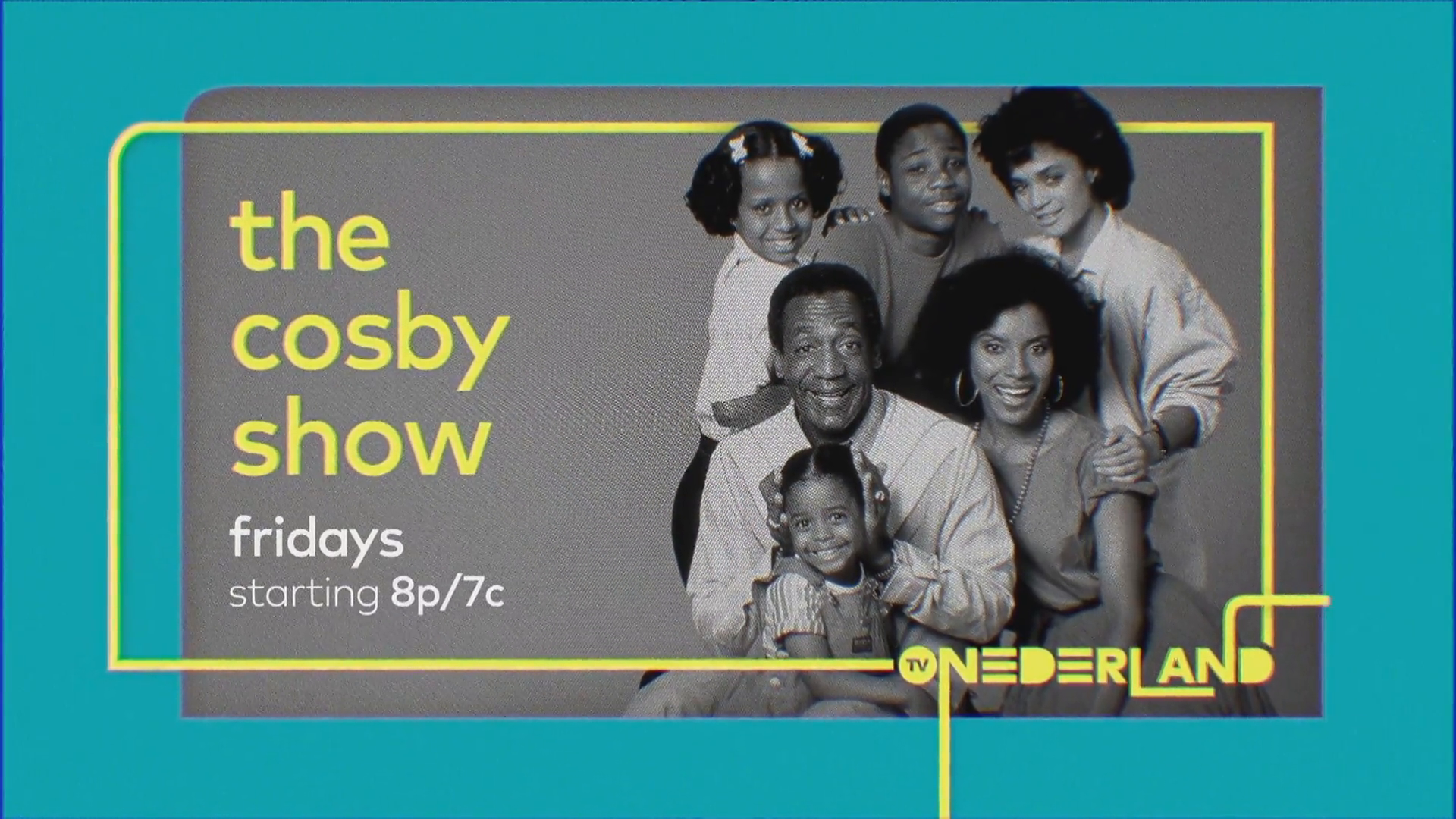 Watch The Cosby Show Weekdays & Friday Nights on TV One!