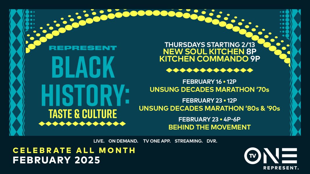 Represent Black History: Taste & Culture (TV One)